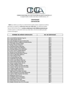 CONSEJO NACIONAL DE CERTIFICACIÓN EN ANESTESIOLOGÍA A.C Av.Eugenia No.831, Int.302, Col.del Valle, C.P.03100, México, .D.F CERTIFICADOS CERTIFICACIÓN NOTA: Los médicos que radican en el Distrito Federal pueden soli