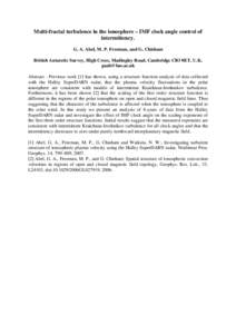 Multi-fractal turbulence in the ionosphere – IMF clock angle control of intermittency. G. A. Abel, M. P. Freeman, and G. Chisham British Antarctic Survey, High Cross, Madingley Road, Cambridge CB3 0ET, U.K. [removed]