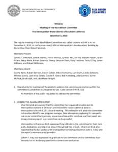     Minutes   Meeting of the Blue Ribbon Committee   The Metropolitan Water District of Southern California   December 3, 2010 