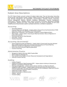 Subject Area Descriptions The CPE Fields of Study curriculum contains 23 subject matter areas. They are Accounting, Accounting (Governmental), Administrative Practice, Auditing, Auditing (Governmental), Behavioral Ethics