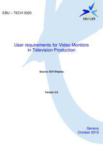 EBU – TECH[removed]User requirements for Video Monitors