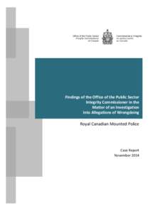 Findings of the Office of the Public Sector Integrity Commissioner in the Matter of an Investigation into Allegations of Wrongdoing  Royal Canadian Mounted Police