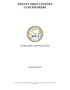 TWENTY FIRST CENTURY  CLOCKMAKERS  STANDARDS AND PRACTICES   Version 8, October 2010