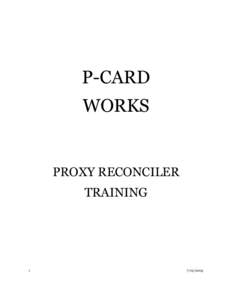 P-CARD WORKS PROXY RECONCILER TRAINING