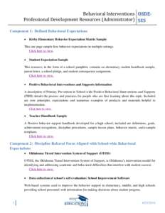 Behavioral Interventions OSDEProfessional Development Resources (Administrator) SES Component 1: Defined Behavioral Expectations  Kirby Elementary Behavior Expectation Matrix Sample