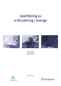 Uppföljning av e-förvaltning i Sverige Carin Forest Sabina Rodén Anders Persson