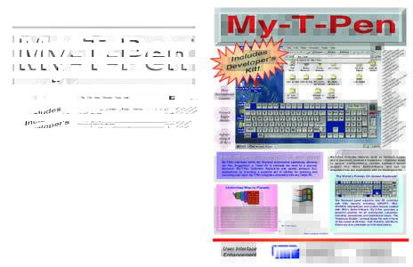 My-T-Pen  ® On-screen Keyboards! Virtual Keyboard interface provides a heads-up display that creates an entirely new way