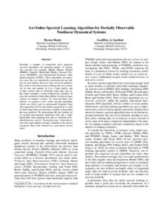 An Online Spectral Learning Algorithm for Partially Observable Nonlinear Dynamical Systems Byron Boots Geoffrey J. Gordon