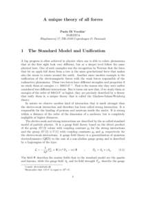 A unique theory of all forces Paolo Di Vecchia∗ NORDITA Blegdamsvej 17, DK-2100 Copenhagen Ø, Denmark  1