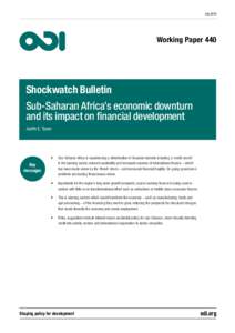 JulyWorking Paper 440 Shockwatch Bulletin Sub-Saharan Africa’s economic downturn