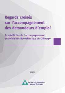 Regards croisés sur l’accompagnement des demandeurs d’emploi & spécificités de l’accompagnement de Solidarités Nouvelles face au Chômage