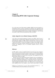 Chapter 8  Connecting RTM with Corporate Strategy Up to this point in the book, Routes-to-Market (RTM) has been presented as a methodology used by executives responsible for marketing, sales, distribution, and