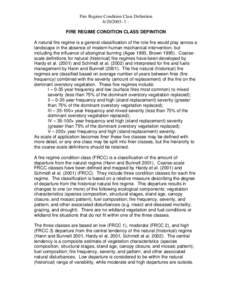 Fire Regime Condition Class Definition[removed]FIRE REGIME CONDITION CLASS DEFINITION A natural fire regime is a general classification of the role fire would play across a landscape in the absence of modern human m