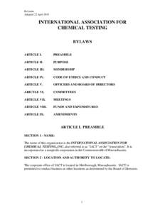 Revision Adopted 22 April 2015 INTERNATIONAL ASSOCIATION FOR CHEMICAL TESTING BYLAWS