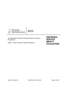 2010 An independent analysis of Universal Service Programs Prepared for Sadie J. Kroeck, Director Customer Relations  Melanie K. Popovich