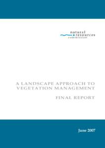 A LANDSCAPE APPROACH TO VEGETATION MANAGEMENT FINAL REPORT REPORT NAME