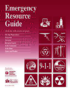 Emergency Resource Guide Information to help you plan and prepare Personal Preparedness Prevention