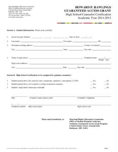 Maryland Higher Education Commission Office of Student Financial Assistance 6 North Liberty Street, Ground Suite Baltimore, MD[removed]3300; ([removed]TTY for the Deaf[removed]