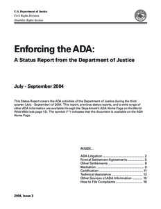 U.S. Department of Justice Civil Rights Division Disability Rights Section Enforcing the ADA: A Status Report from the Department of Justice