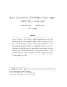 ‘Know Thy Enemies’: Knowledge of Rivals’ Types and Its Effect on Auctions∗ Yeon-Koo Che† Jinwoo Kim‡