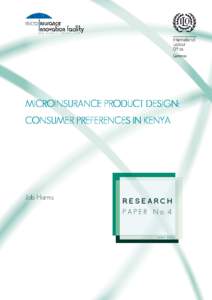MICROINSURANCE PRODUCT PRODUCT DESIGN: CONSUMER PREFERENCES IN KENYA Job Harms