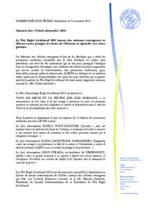 COMMUNIQUE DE PRESSE, Stockholm, le 1er octobre 2015 Annonce des « Nobels alternatifs » 2015 Le Prix Right Livelihood 2015 honore des solutions courageuses et efficaces pour protéger les droits de l’Homme et répond