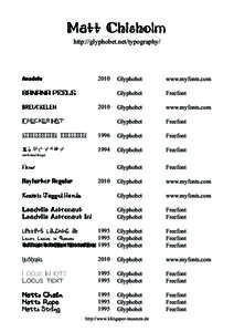 Matt Chisholm http://glyphobet.net/typography[removed]Banana Peels 2010