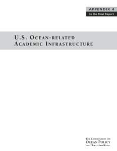 APPENDIX 4 to the Final Report U . S . O C E A N - R E L AT E D ACADEMIC INFRASTRUCTURE