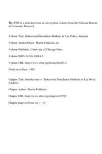 This PDF is a selection from an out-of-print volume from the National Bureau of Economic Research Volume Title: Behavioral Simulation Methods in Tax Policy Analysis Volume Author/Editor: Martin Feldstein, ed. Volume Publ