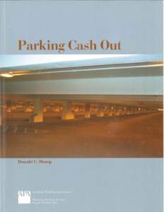 Road transport / Donald Shoup / Sustainable transport / Disc parking / Traffic congestion / Vanpool / Employer transportation benefits in the United States / Parking meter / Transport / Land transport / Parking