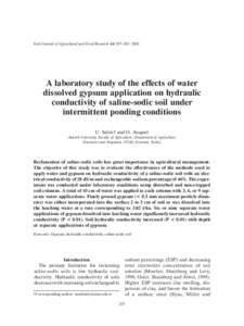 Irish Journal of Agricultural and Food Research 44: 297–303, 2005  A laboratory study of the effects of water dissolved gypsum application on hydraulic conductivity of saline-sodic soil under intermittent ponding condi