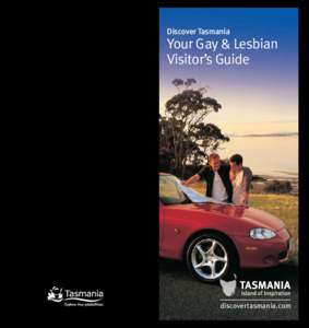 Discover Tasmania  Your Gay & Lesbian Visitor’s Guide  discovertasmania.com