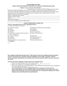 FAULKNER COUNTY APPLICATION FOR PERMIT TO DEVELOP IN A SPECIAL FLOOD HAZARD AREA Faulkner County, Arkansas Permit Number: I, (Applicant) apply for a permit to develop in a designated Special Flood Hazard Area (100 Year F