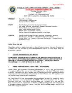 Approved[removed]COUNCIL SUBCOMMITTEE ON ECONOMIC DEVELOPMENT APPROVED SUMMARIZED MINUTES Thursday, October 9, 2014 3:00 p.m.