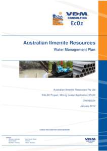 Australian Ilmenite Resources Water Management Plan Australian Ilmenite Resources Pty Ltd SILL80 Project, Mining Lease Application[removed]DW090024