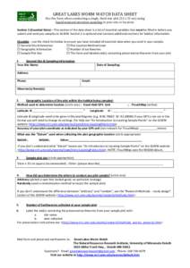 GREAT LAKES WORM WATCH DATA SHEET Use this form when conducting a single, fixed size plot (33 x 33 cm) using liquid mustard extration sampling in your site or location. Section 1 (Essential Data) – This section of the 