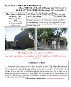 ROMAN CATHOLIC PARISHES of ST. ANTHONY OF PADUA (Hungarian) 365 Burnell St. OUR LADY OF LOURDES (Slovenian) 95 MacDonald Ave.