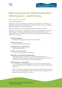 DatumMöte med styrelse för Biosfärområde Östra Vätterbranterna – ideell förening Tid: 21 mars 2013, kl