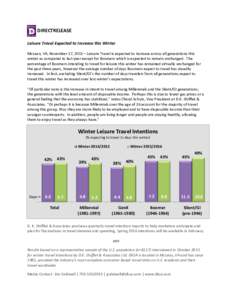 DIRECTRELEASE Leisure Travel Expected to Increase this Winter McLean, VA, November 17, 2015 – Leisure Travel is expected to increase across all generations this winter as compared to last year except for Boomers which 