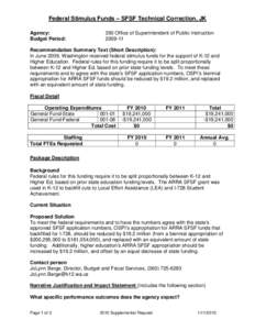 Federal Stimulus Funds – SFSF Technical Correction, JK Agency: Budget Period: 350 Office of Superintendent of Public Instruction[removed]