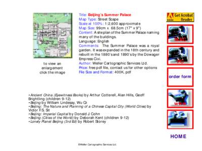 to view an enlargement click the image Title: Beijing ’s Summer Palace Map Type: Street Scape