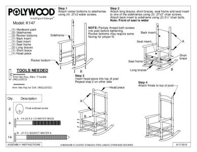 Step 1 Attach rocker bottoms to sideframes using (4) .27x3 wafer screws. Model: K147 __(1) Hardware pack