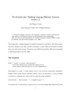 The Stakeholder Modeling Language Reference Grammar Version 1.1 John Benjamin Cassel c 
John Benjamin Cassel, 2012, All Rights Reserved