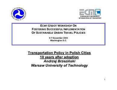 Transportation Policy in Polish Cities 10 years after Adoption
