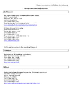 Missouri Commission for the Deaf and Hard of Hearing  Interpreter Training Programs In Missouri: St. Louis Community College at Florissant Valley 3400 Pershall Road