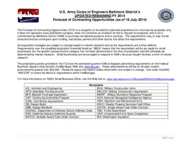 U.S. Army Corps of Engineers Baltimore District’s UPDATED/REMAINING FY 2014 Forecast of Contracting Opportunities (as of 16 July[removed]The Forecast of Contracting Opportunities (FCO) is a snapshot of the district’s p