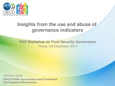    Insights from the use and abuse of governance indicators   