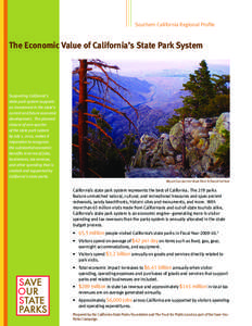 Southern California Regional Profile  The Economic Value of California’s State Park System Supporting California’s state park system supports