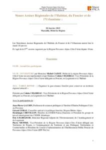 Région Provence-Alpes-Côte d’Azur Direction de l’Aménagement et de l’Habitat Service Habitat Foncier Urbanisme 9èmes Assises Régionales de l’Habitat, du Foncier et de l’Urbanisme :