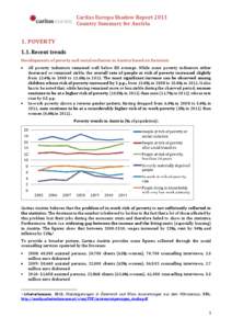 Caritas Europa Shadow Report 2013 Country Summary for Austria 1. POVERTY 1.1. Recent trends Developments of poverty and social exclusion in Austria based on Eurostat: